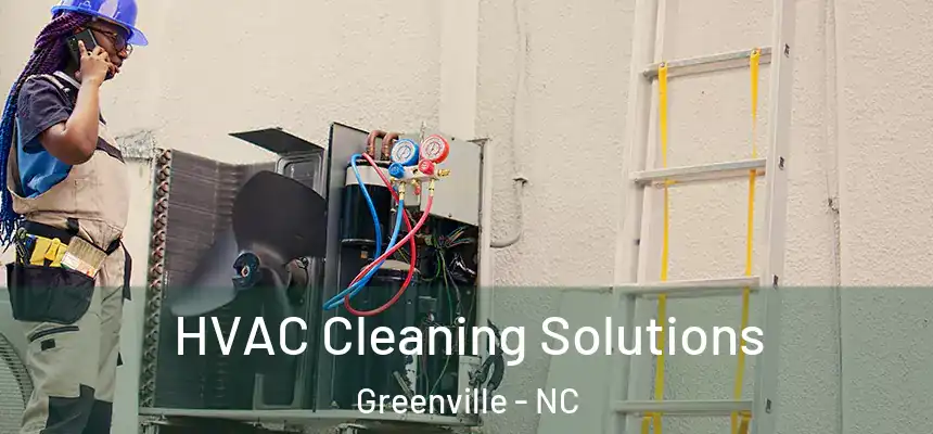  HVAC Cleaning Solutions Greenville - NC